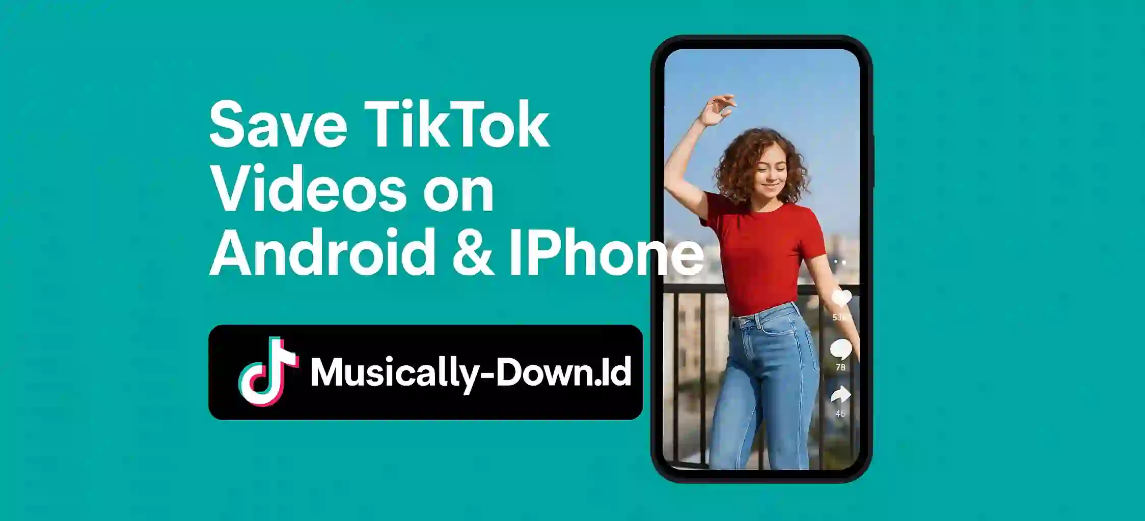 Save TikTok Videos on Android & iPhone